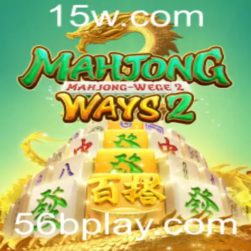 Descubra o Fascinante Mundo de MahjongWays2 com a Chave 56B